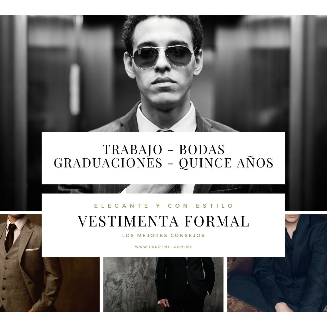 ¿Qué se necesita para vestir formal?